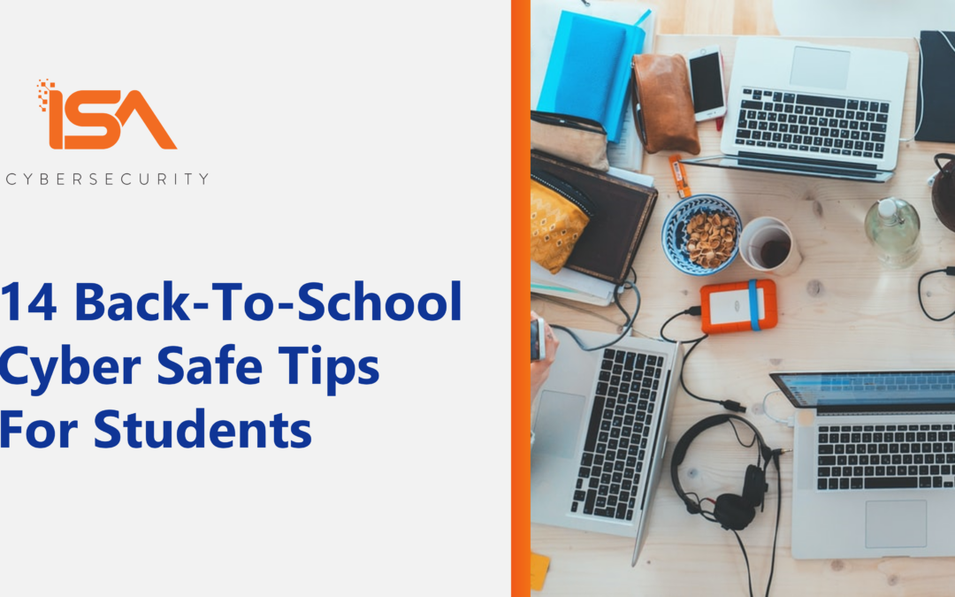 14 Back-to-School Cyber Safe Tips For Students