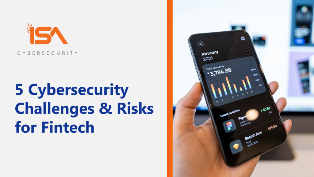 5 Cybersecurity Challenges & Risks for Fintech Title with hand holding mobile phone with finance app open