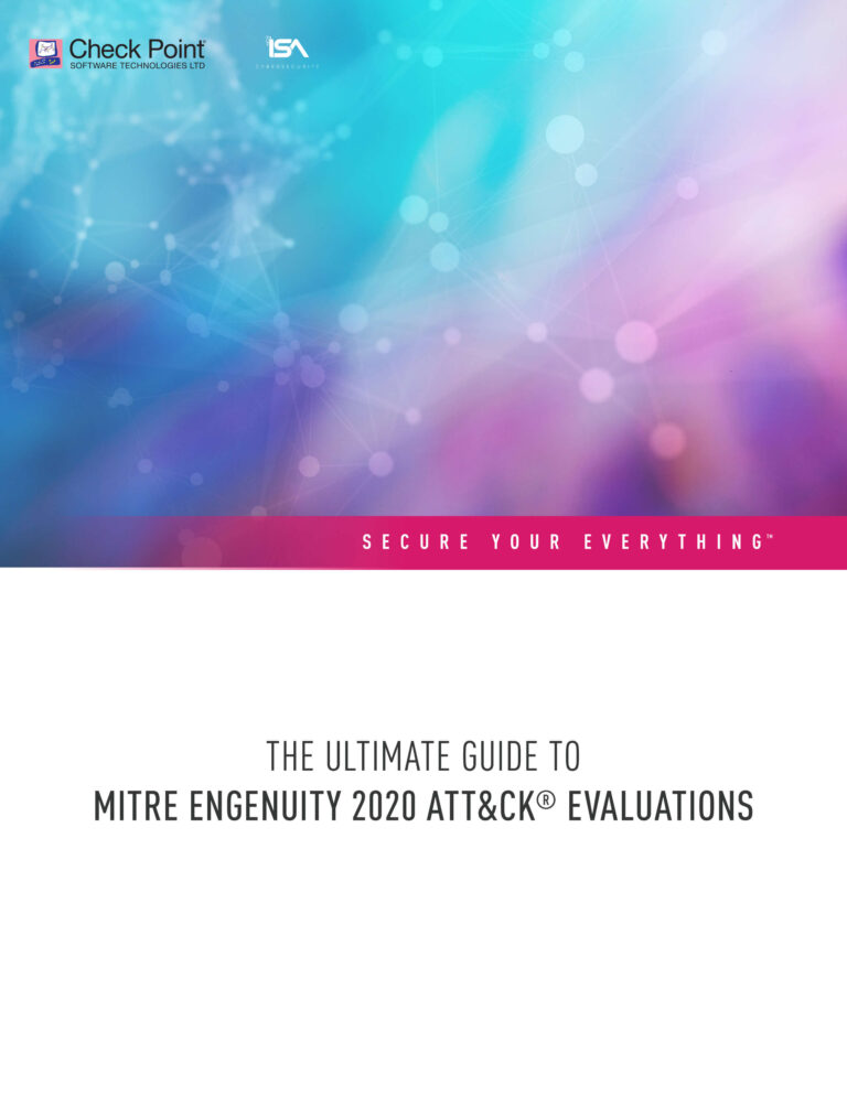 The Ultimate Guide to MITRE Engenuity 2020 ATT&CK Evaluations_ISA Cybersecurity and Check Point-1