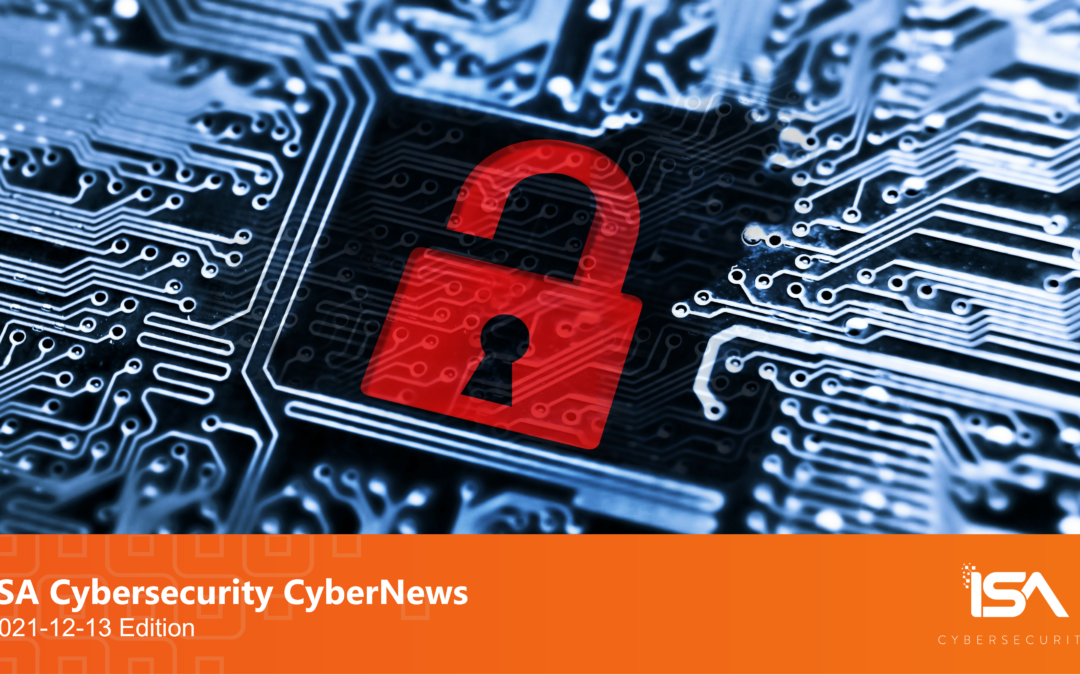 Latest Cybersecurity News 2021-12-13 Edition