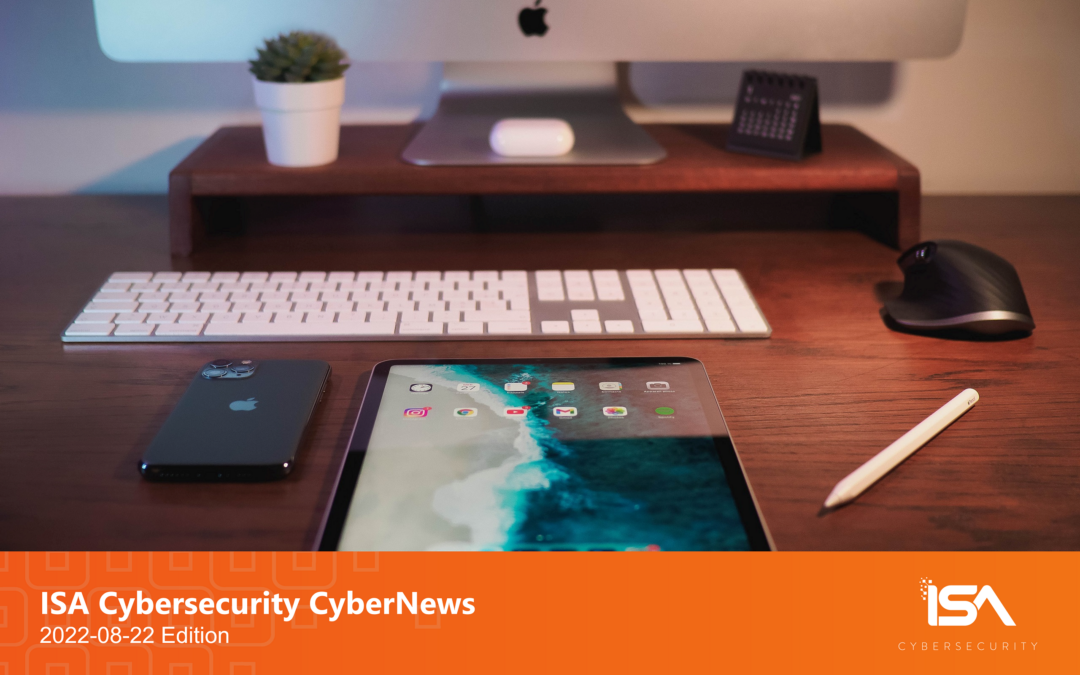 Latest Cybersecurity News 2022-08-22 Edition