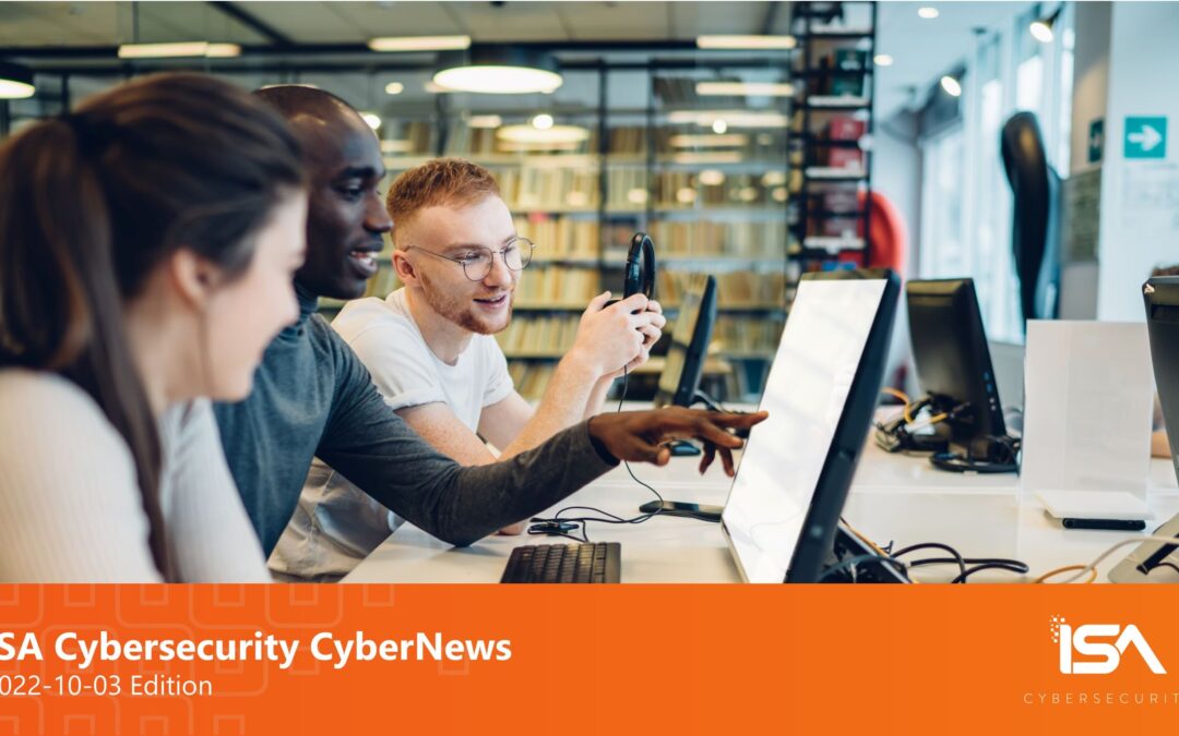 Latest Cybersecurity News 2022-10-03 Edition