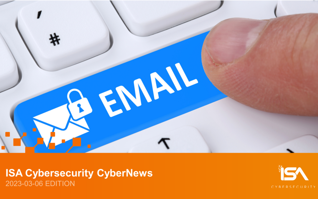 Latest Cybersecurity News 2023-03-06 Edition
