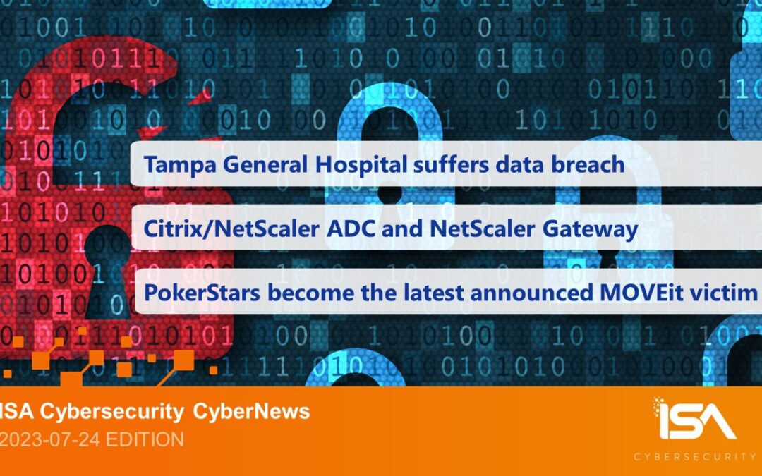 Latest Cybersecurity News 2023-07-24 Edition